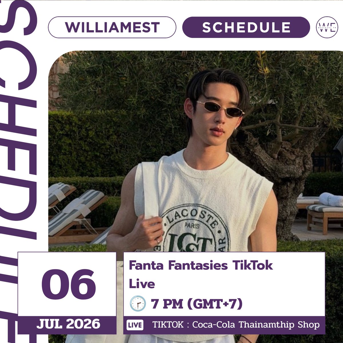 WEofficialTH's tweet photo. #WilliamEstSchedule 

🗓️ : 06 AUG 2026
🎉 : Fanta Fantasies TikTok Live
🕣 : 7 PM (GMT+7)
🔴 : TIKTOK : Coca-Cola Thainamthip Shop

@EstRvp | #est_rvp 
#WEofficialTH https://t.co/xSeVIIe801
