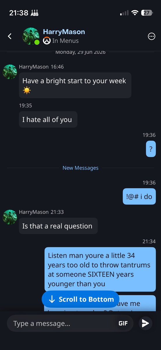heart8beat's tweet photo. sooo if anyone who plays console overwatch on EU servers read this, i have to warn u guys about the user HarryMason 😭 hes a 34 year old man whos a huge creep towards teen girls 🙃 sooo watch out.
i dont have access to our chats anymore, just old screenshots — https://t.co/8uCQxQgmaf