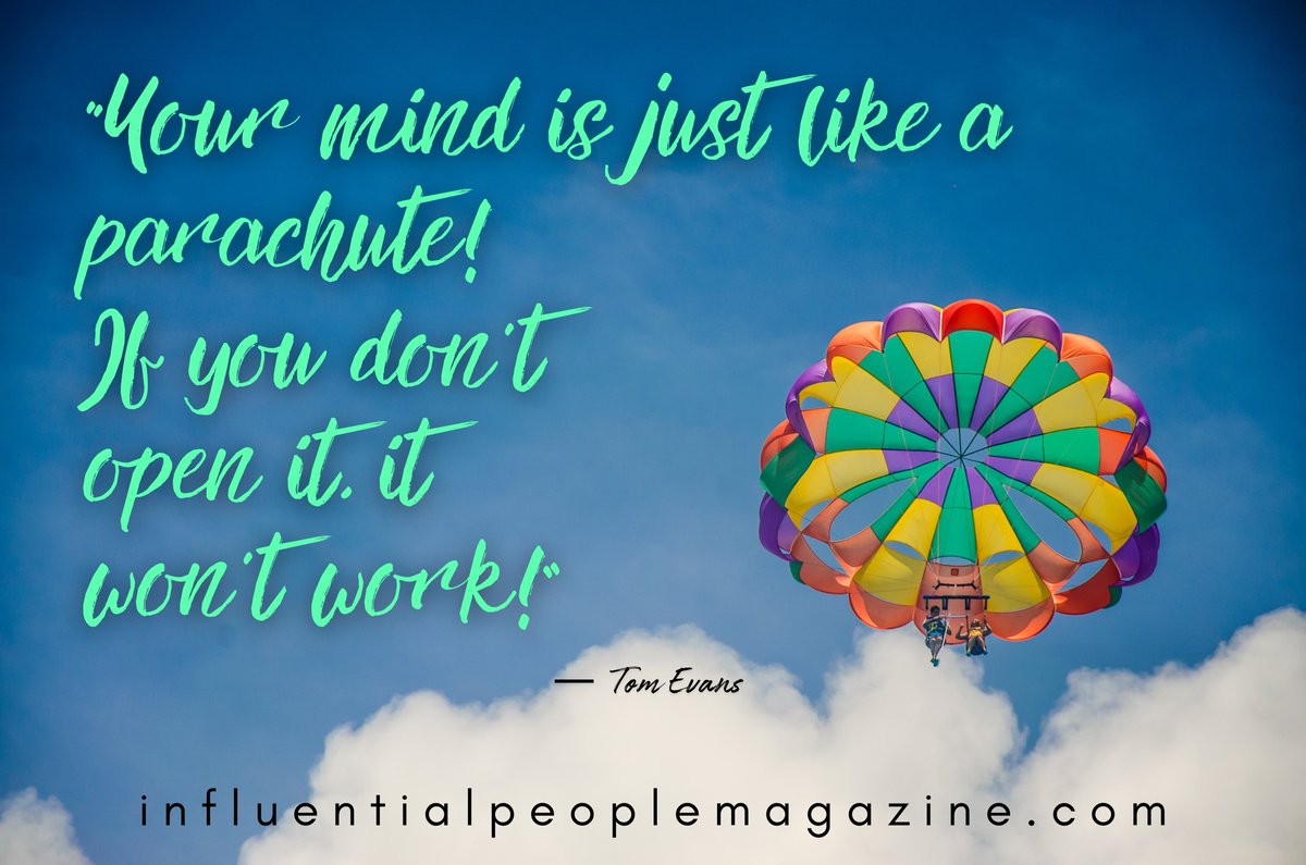 InfluentialPeo1's tweet photo. #yourmindisjustlikeaparachute #mind #parachute #ifyoudontopenit #itwontwork #wontwork #influentialpeople #influentialpeoplemagazine #quoteoftheday #checkitout #inspire
https://t.co/YwyDNq2nru https://t.co/430d1BTb87