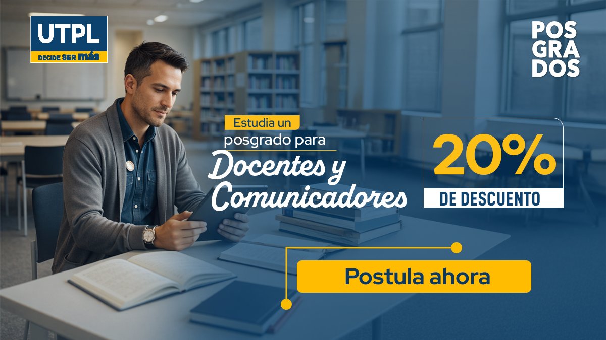 utpl's tweet photo. Impulsa tu desarrollo profesional en docencia y comunicación con un posgrado UTPL y fortalece tus competencias para generar impacto en tu campo