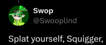 GuessImSylvale's tweet photo. I haven't been really involved in the Splatoon community in years atp but holy fuck this is legitimately the funniest thing I've ever seen wdym we're making slurs for Splatoon players now what plotline did I miss? https://t.co/M7tPxlIq2b