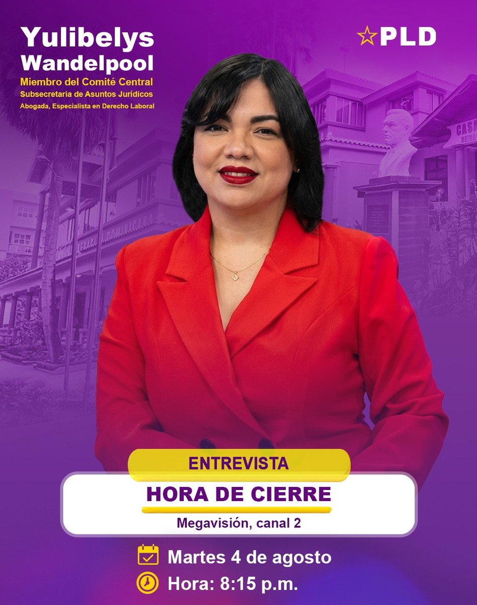 PLDenlinea's tweet photo. 🔹YULIBELYS WANDELPOOL | Miembro del #ComitéCentral del #PLD, estará HOY en: HORA DE CIERRE.

🗓️ Martes 4 Agosto, 2026
🕓 8:15 p.m.
📡 Megavisión, Canal 2🔹 https://t.co/3g2OzjOM5i