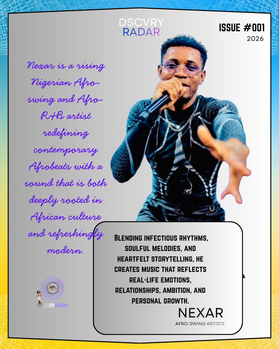 DscvryRadar's tweet photo. Nexar for Dscvry Radar (2026)

Edition: August
Issue: #001

Nexar continues to build a distinctive identity through sounds that bridge local influences with global appeal 🇳🇬

Songs like “Ohema” and "Reasons”, show Nexar’s ability to turn personal experiences into relatable music. https://t.co/MM7pYtjmkj