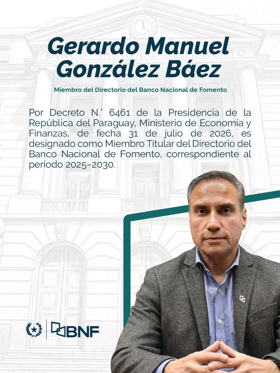 BNF_Py's tweet photo. Con entusiasmo, damos la bienvenida al señor Gerardo Manuel González, como Miembro Titular del Directorio del Banco Nacional de Fomento.
⠀
Le deseamos el mayor de los éxitos en el desempeño de sus nuevas funciones. https://t.co/TpASKJg4rW