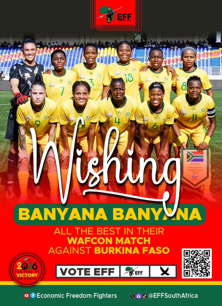 EFFSouthAfrica's tweet photo. The EFF wishes Bayana Bayana all the best in their WAFCON Match against Burkina Faso.

#RegisterToVoteEFF https://t.co/DH49yTYkGq
