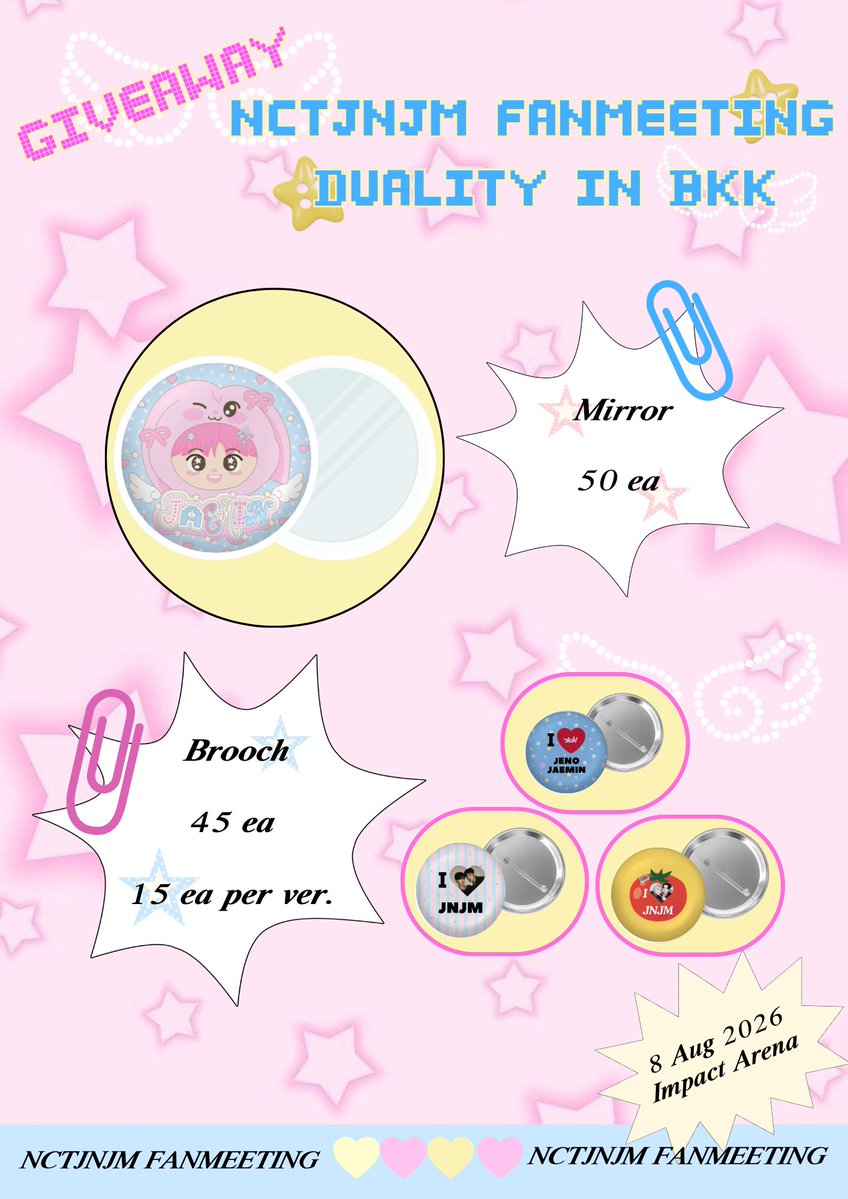 SRM_JJ's tweet photo. ꒰  ྀི Giveaway ✨🪽
🌟NCT JNJM fanmeeting in bkk 🩵🩷

🪞Mirror 50 ea 🐰🎀
🧷Brooch 45 ea 🐶🐰

🗓️ Date : 08 August 2026 ✨
📍Location : Impact arena 💫

#NCTJNJM_FANMEETING_TOUR
#NCTJNJM_FANMEETING_TOUR_DUALITY https://t.co/cN4gE3eNHU