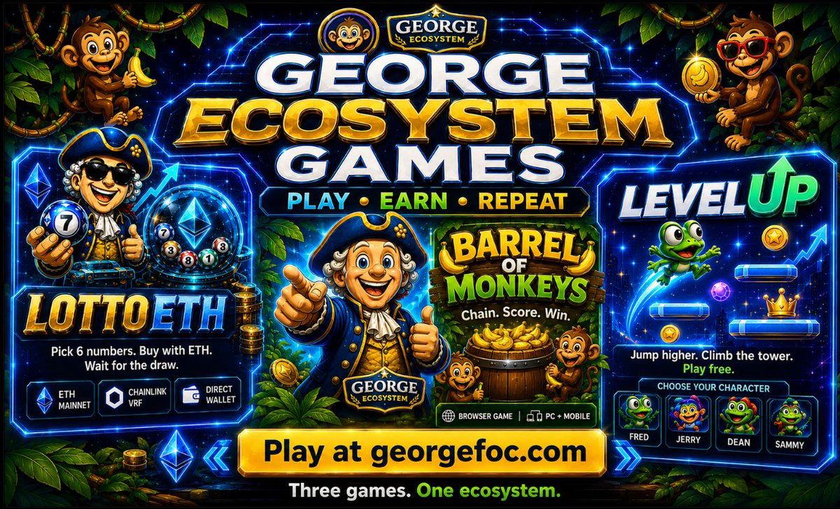 GEORGE_FOC's tweet photo. 🎮 Three Games. One Ecosystem.

Discover the growing gaming lineup inside George Ecosystem:

🎱 LottoETH
Pick 6 numbers. Buy with ETH. Wait for the draw.
•  Pick. 
•  Buy. 
•  Win.

🐵 Barrel of Monkeys
Link the longest monkey chain, push your score higher.
•  Chain. 
•  Score. 
•  Win.

⬆️ LevelUP
Jump higher, climb the tower, dodge the danger, and rise through the levels.
•  Jump. 
•  Climb. 
•  Level Up.

"Play. Earn. Repeat. "
https://t.co/mQFVGb7VLn
"Stay early, Stay informed"
https://t.co/C9zc2NfeNB

"Watch what happens next."
#GeorgeEcosystem #Web3Gaming #GameFi #ETH