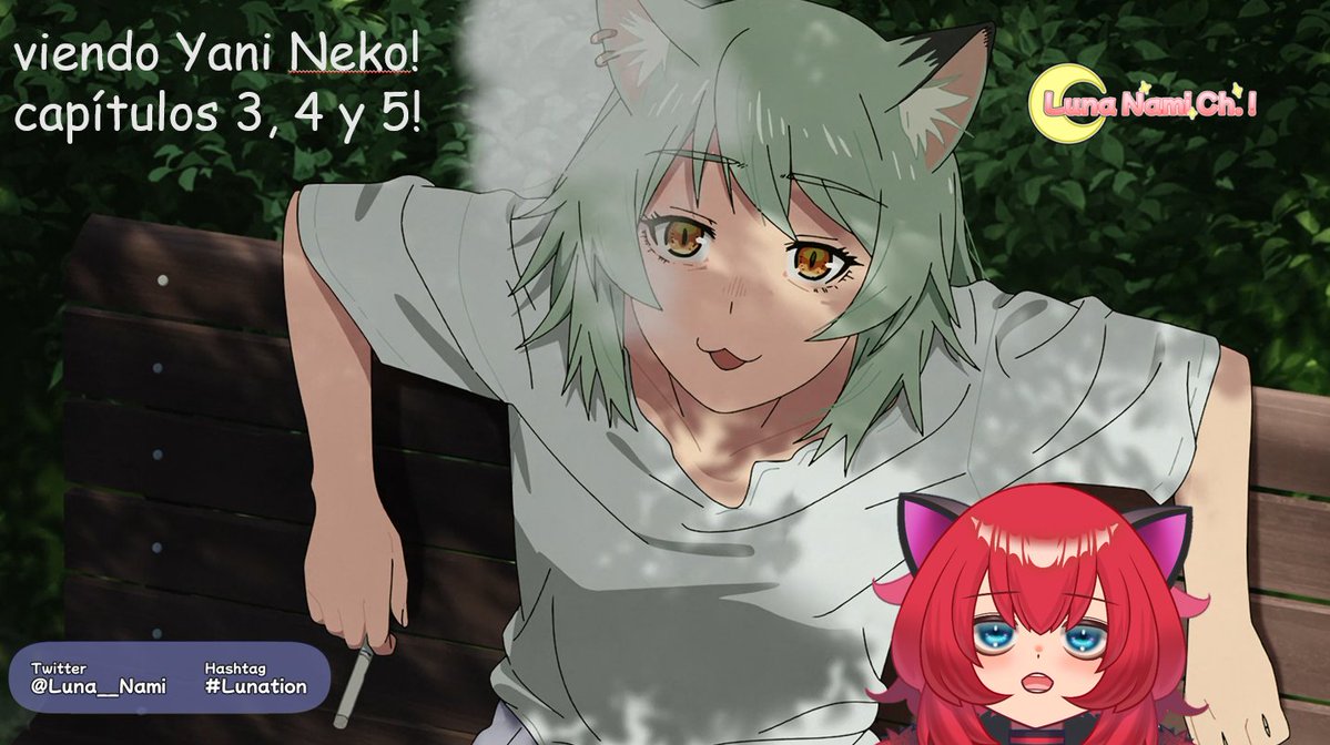 Luna__Nami's tweet photo. bueno, saben qué, es buen momento de empezar watchalongs! hoy es día de Yani Neko! #Lunation
https://t.co/YEhjfRtgYw https://t.co/phDRRnWpHh