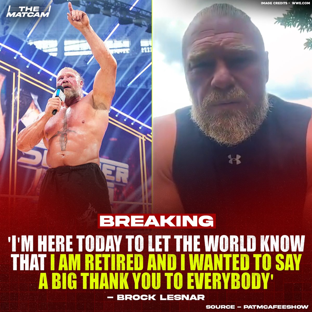 thematcam's tweet photo. 🚨Brock Lesnar officially announces retirement from pro-wrestling.

“I am retired, and I wanted to say a big thank you to everybody. Saturday was a very emotional day for me.”

- via Pat McAfee Show

#BrockLesnar #WWE https://t.co/PrZy2hMlBT