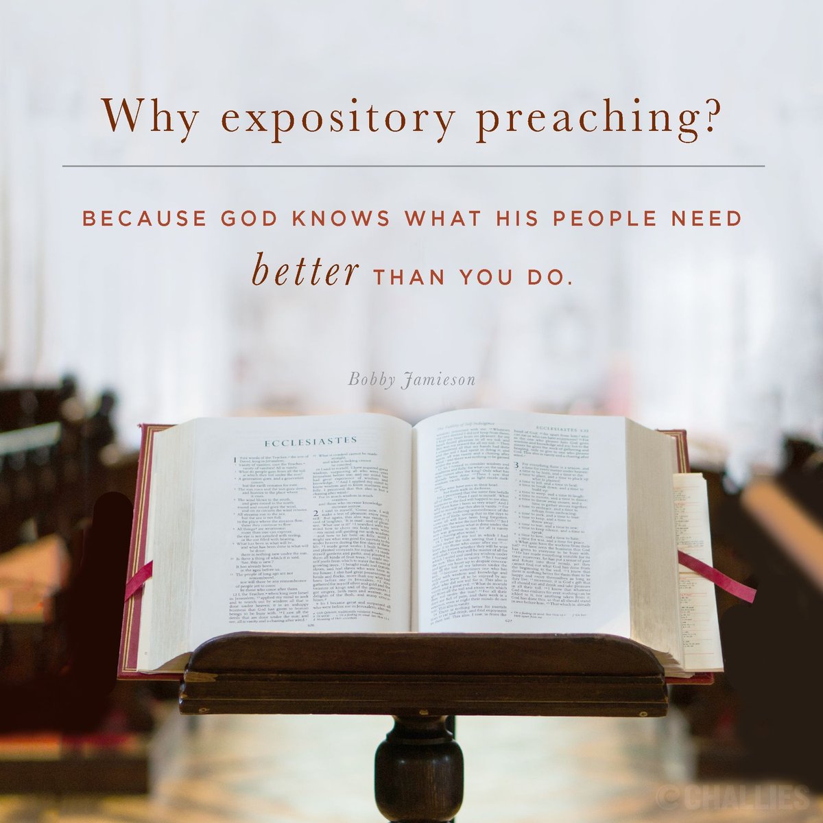 challies's tweet photo. "Why expository preaching? Because God knows what his people need better than you do." (Bobby Jamieson) https://t.co/AzFNrfjN9r