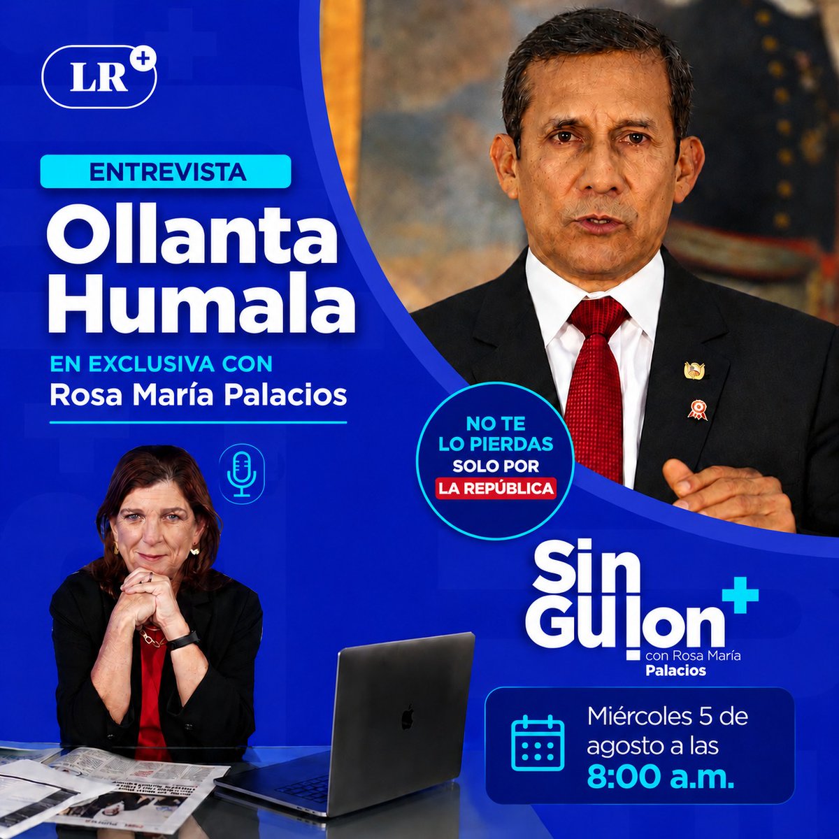 larepublica_pe's tweet photo. Mañana miércoles 5 de agosto, en exclusiva, a las 8:00 a.m. en #SinGuion | @rmapalacios entrevista al expresidente @Ollanta_HumalaT.
📺 https://t.co/jOdZDrB7pm https://t.co/Bw6sRyyrRs