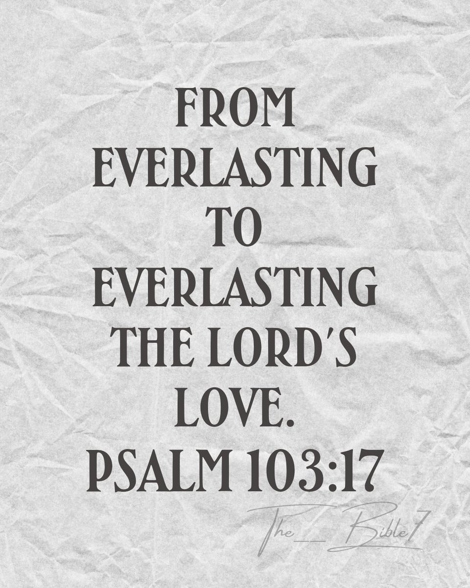 The__Bible7's tweet photo. Psalm 103:17 https://t.co/aYZ6g9L9fR