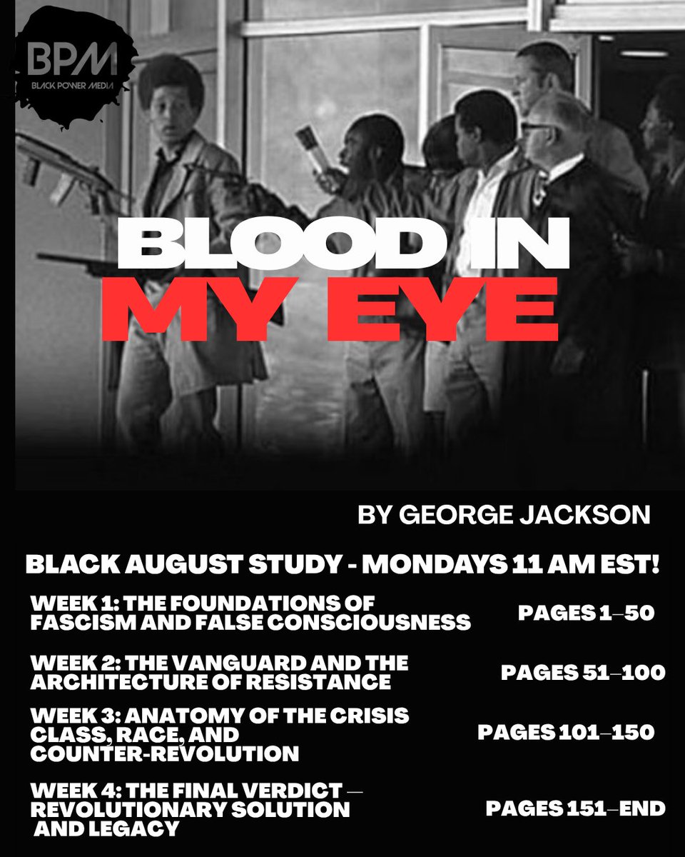 Blackpowermedi's tweet photo. Blood In My Eye Book Study

Facilitators: @Kalonjichanga &amp; @DocMellyMel 

Schedule: Mondays in August at 11:00 AM EST

Platform: LIVE on Black Power Media (YouTube)

Check out the inaugural episode: 

Black August Resistance: Blood In My Eye Intro
https://t.co/akwadyBWDN https://t.co/nfvy04C8Ic