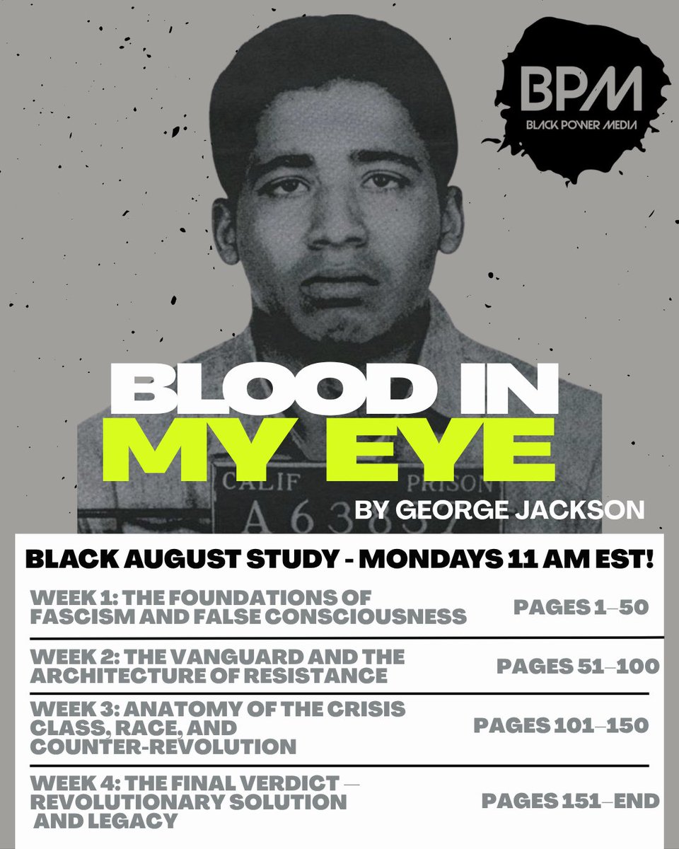 Blackpowermedi's tweet photo. Blood In My Eye Book Study

Facilitators: @Kalonjichanga &amp; @DocMellyMel 

Schedule: Mondays in August at 11:00 AM EST

Platform: LIVE on Black Power Media (YouTube)

Check out the inaugural episode: 

Black August Resistance: Blood In My Eye Intro
https://t.co/akwadyBWDN https://t.co/nfvy04C8Ic