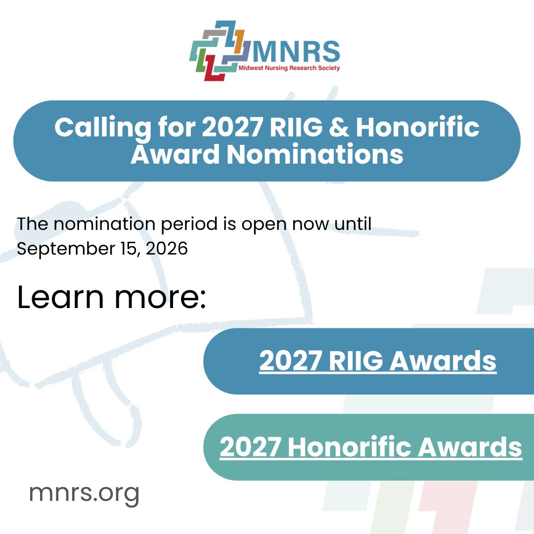 MidwestNursing's tweet photo. We are proud to announce that nominations are now open for the 2027 MNRS RIIG and Honorific Awards, which recognize outstanding contributions to nursing research, leadership, and service. 

RIIG Awards: https://t.co/ZEhtQxsHSA 
Honorific Awards: https://t.co/zz65Wfqeca 
#MNRS https://t.co/2lU0EzfTn0