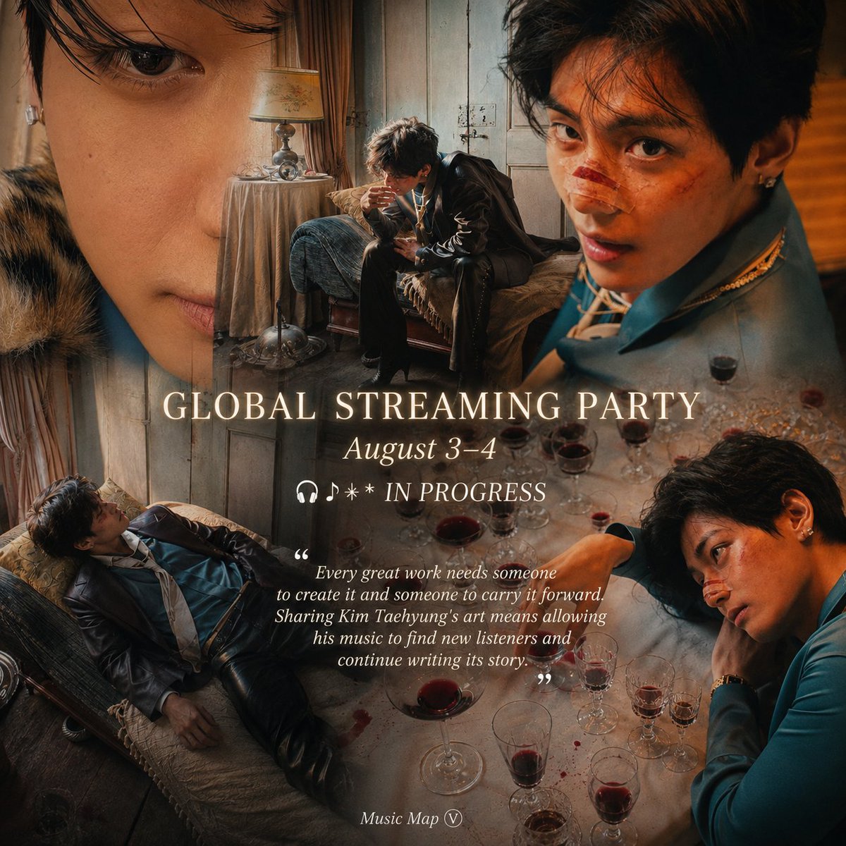 musicmapv's tweet photo. GLOBAL STREAMING PARTY
               August 3–4

      🎧♪⋆ IN PROGRESS

❝ Every great work needs someone to create it and someone to carry it forward. Sharing Kim Taehyung's art means allowing his music to find new listeners and continue writing its story. ❞

▶️https://t.co/uLmpuCULpY

#Kimtaehyung #Taehyung
#V #BTSV