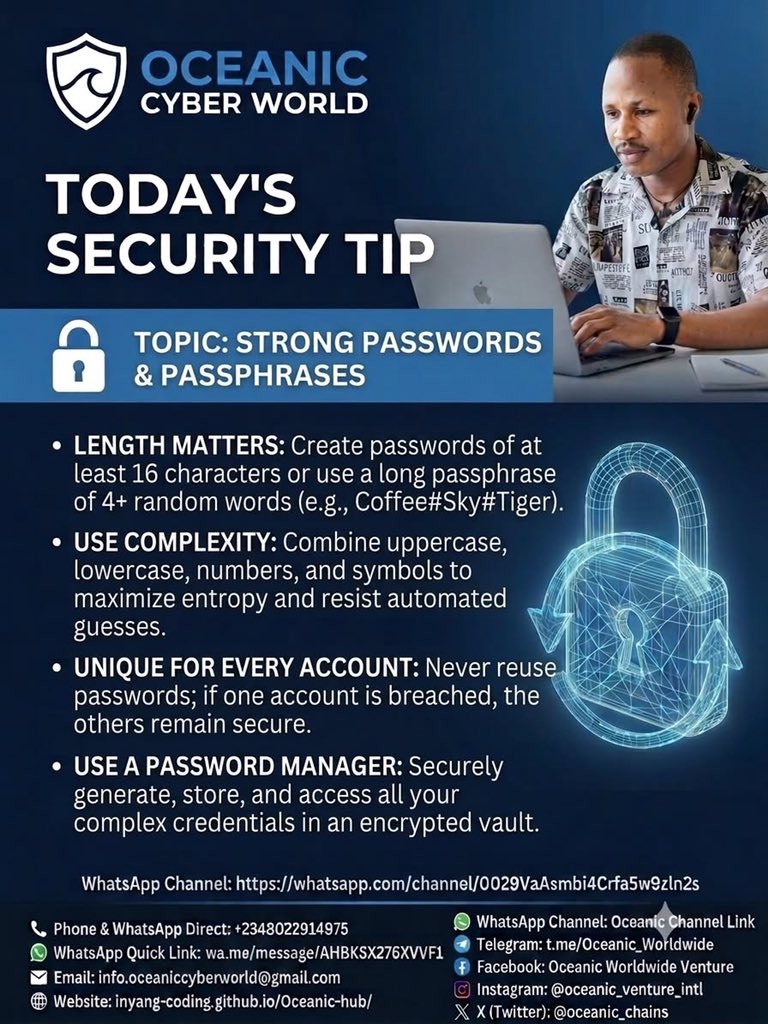 oceanic_chains's tweet photo. Strong Passwords and Passphrases

🔐 Passwords are often the first line of defense protecting your personal and business accounts. Simple passwords like "123456" or "Password2026" can be cracked by automated tools in seconds!

Full on our WhatsApp Channel: https://t.co/VY3caaQhwQ https://t.co/zIvgsAhaaL