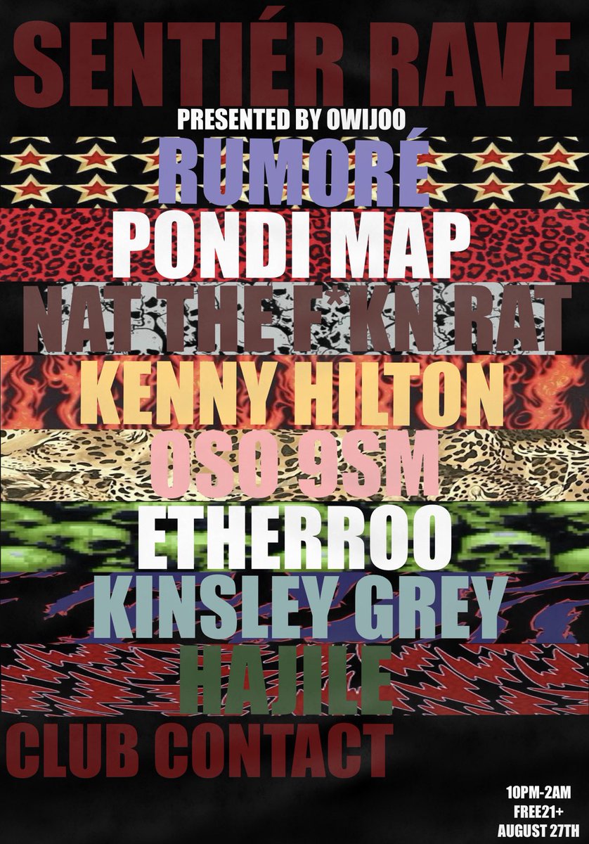 owijoo's tweet photo. OWIJOO PRESENTS:
SENTIÉR RAVE, RUMORE.
PONDI MAP.
NAT THE FKN RAT.
KENNY HILTON.
OSO 9SM.
ETHERROO.
KINSLEY GREY.
HAJILE.
AUGUST 27.
10PM - 2AM.
Club contact 
747 W VAN BUREN ST,

https://t.co/FGwIgDGZSh https://t.co/BdwDWlxXae
