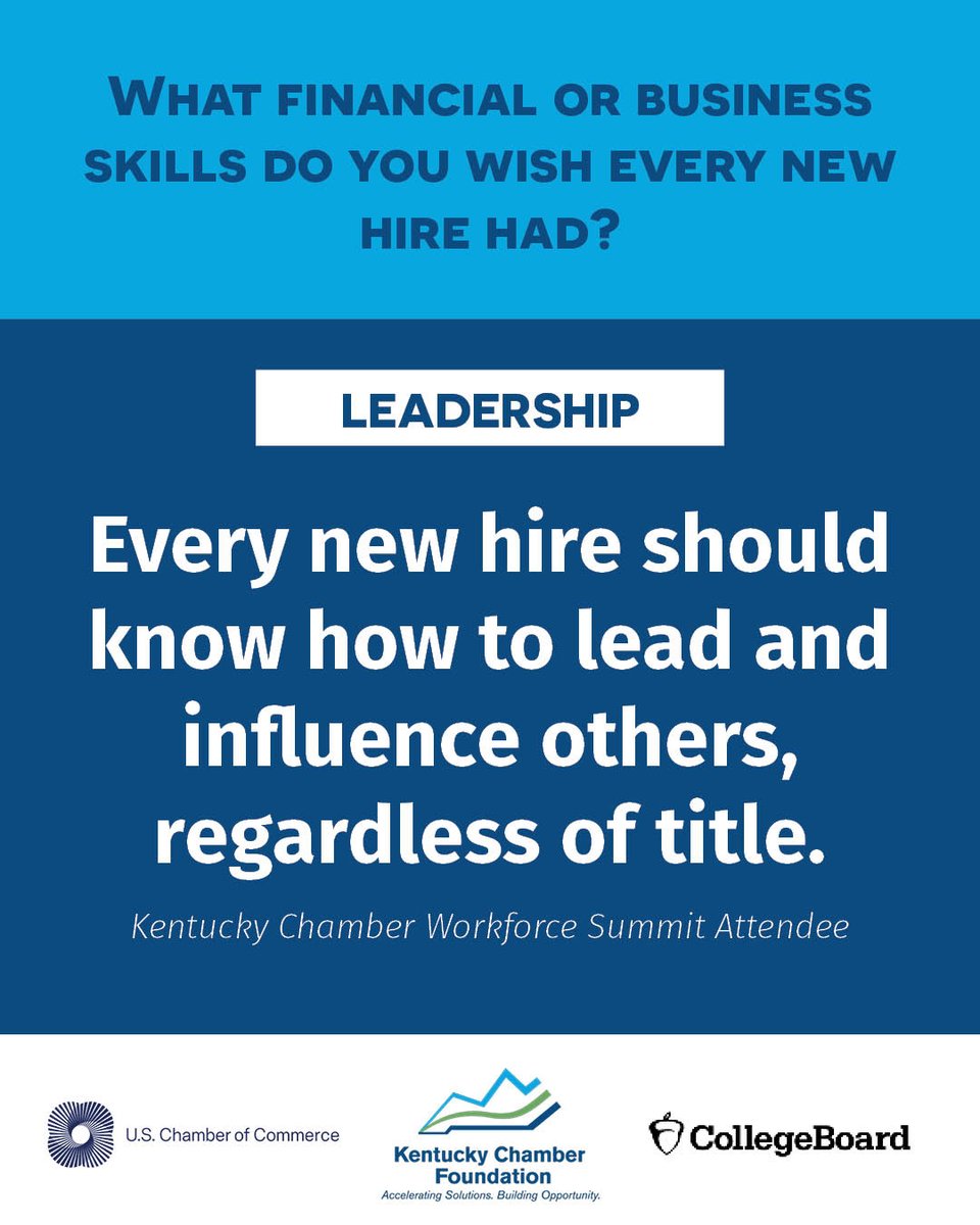 KyChamberFdn's tweet photo. Leadership skills are important at every career level.

At the Kentucky Chamber Workforce Summit, we asked employers what skills they wished every new hire had. One employer's response reminded us that leadership isn't defined by a title—it's demonstrated by positively influencing others, taking responsibility, and helping move work forward.

Through the Kentucky Chamber Foundation's partnership with the @USChamber and @CollegeBoard, we're highlighting employer perspectives to better connect education and workforce expectations.

What leadership qualities do you value most in a new employee?