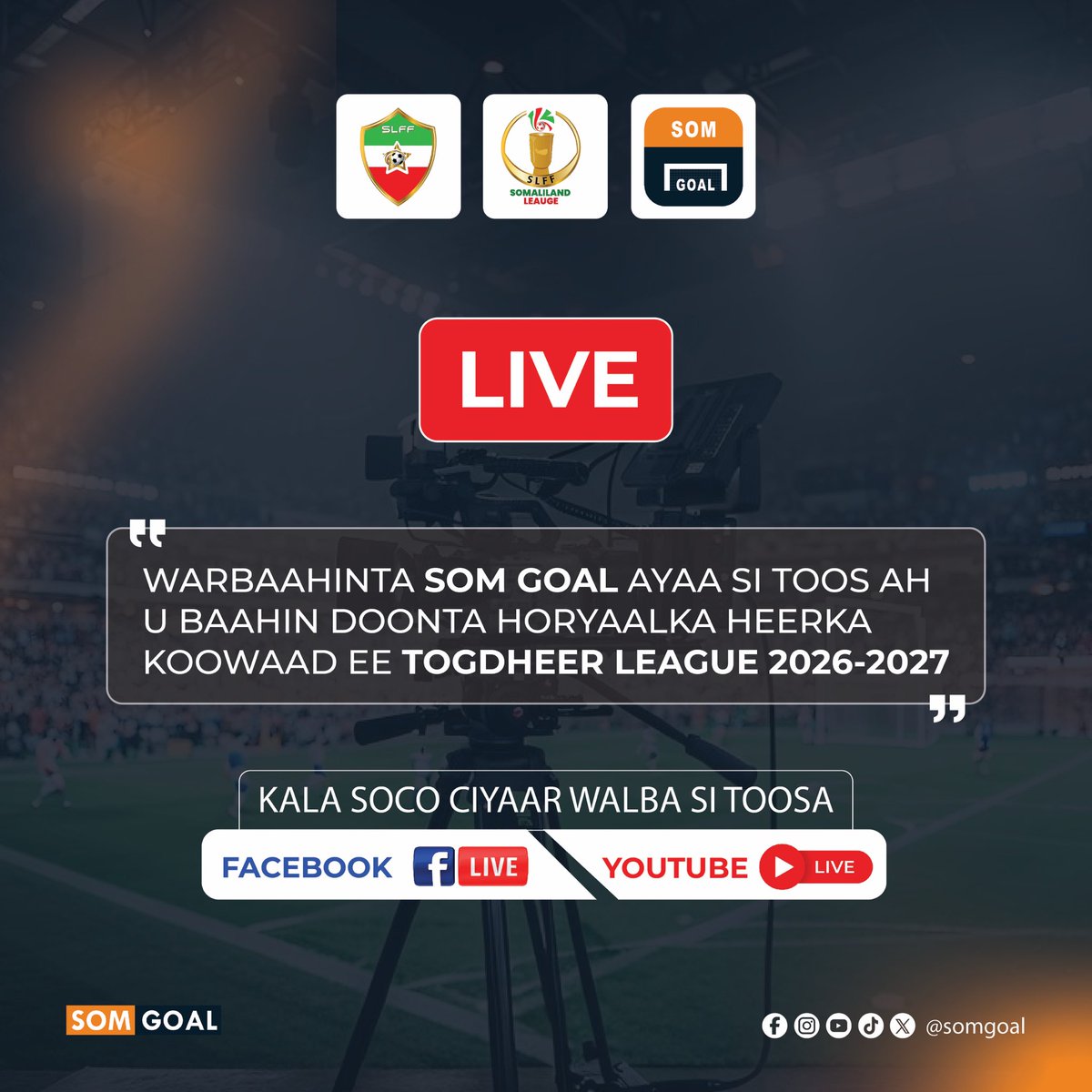 SomGoal's tweet photo. Som Goall iyo Horyaalka Heerka koowaad Togdheer league 2026-2027.

Waxaad toos uga daawan doonta insha allah barteena Facebook iyo YouTube ka Som Goal. https://t.co/X0epr7hbSz
