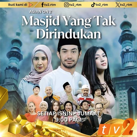 tv2_rtm's tweet photo. 𝗨𝗟𝗔𝗡𝗚𝗔𝗡❗
Saksikan drama bersiri lakonan Reza Rahadian, Donita, Roy Marten, Fita Anggriani, Bryan McKenzie, Roweina Umbah dan ramai lagi.🤩
🎬Masjid Yang Tak Dirindukan (Ep. 5)
📆Rabu (5 Ogos 2026)
🕕9:00 Pagi
📺TV2
#DuniaRia
#AsianOn2 https://t.co/B0SWZnaI4r
