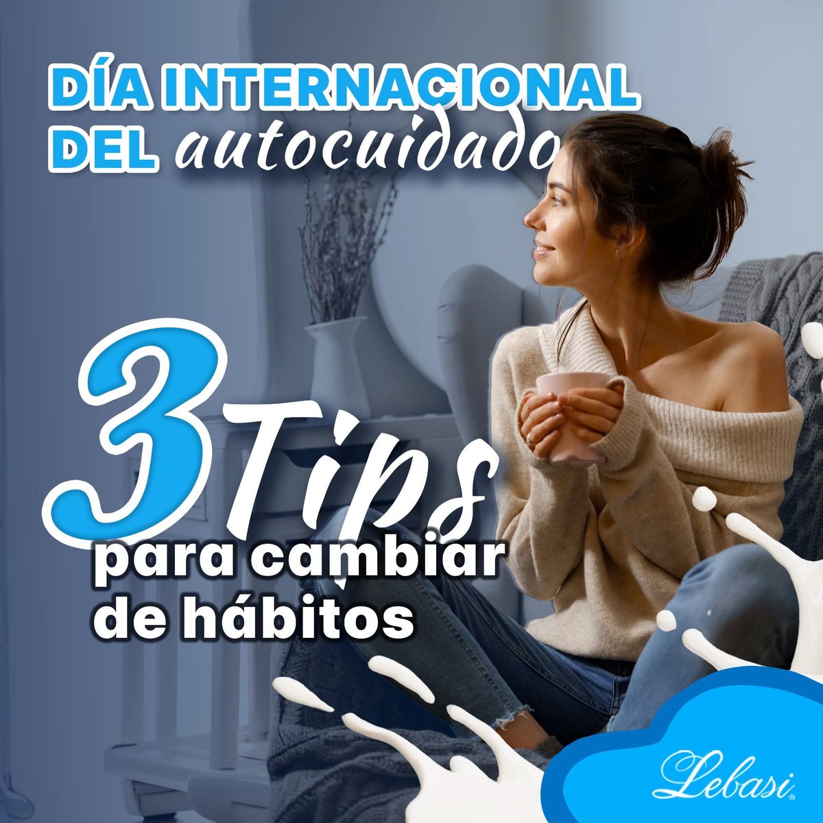 Alimento_Lebasi's tweet photo. Día Internacional del Autocuidado 💙

✨ Hoy es un buen día para empezar a cuidar de ti. Pequeños cambios en tus hábitos pueden hacer una gran diferencia en tu bienestar. 🌿🥛

¿Cuál de estos 3 tips vas a poner en práctica hoy? 💙 https://t.co/V9UIC8noUw