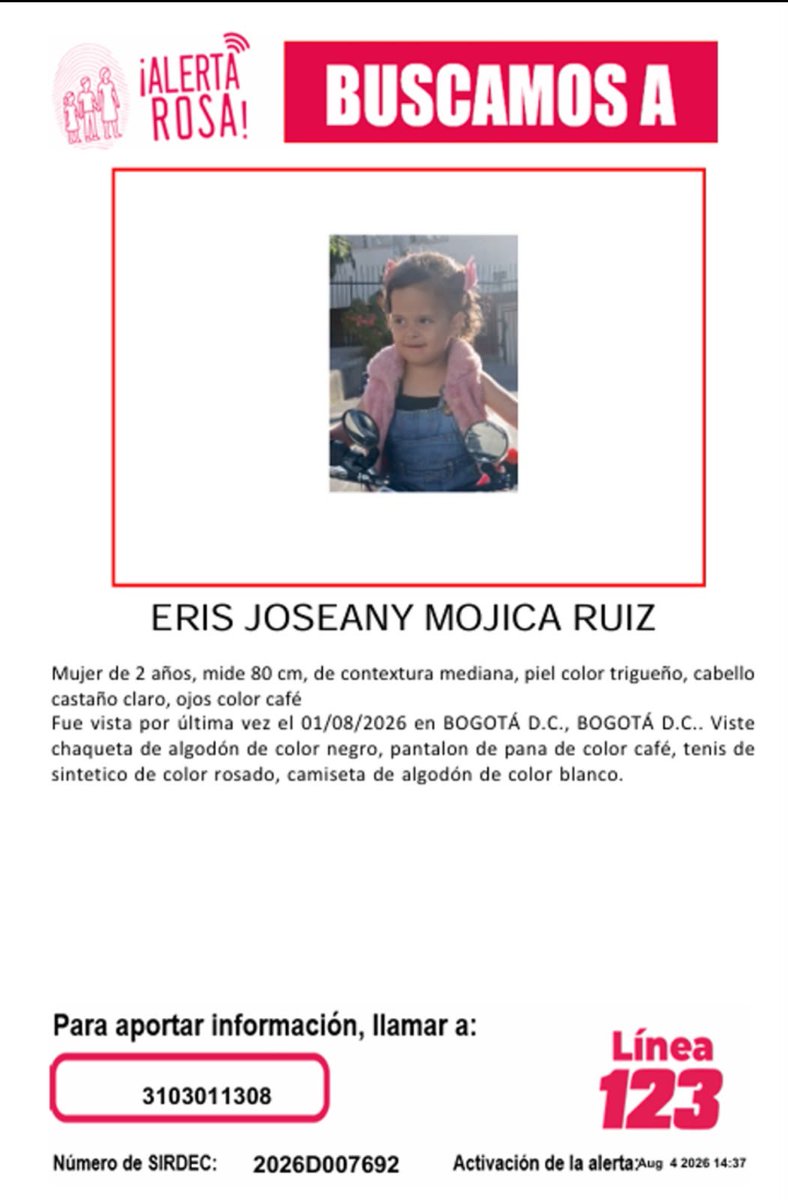 PoliciaBogota's tweet photo. #AlertaRosa | Estamos buscando a Eris Joseany Mojica Ruiz de 2 años, que fue vista por última vez el 01 de Agosto en la ciudad de Bogotá. Si usted la ha visto o conoce su paradero, comuníquese de inmediato a la #Línea123 o al 3103011308. Trabajando juntos la encontraremos. https://t.co/I6GzWmdam7