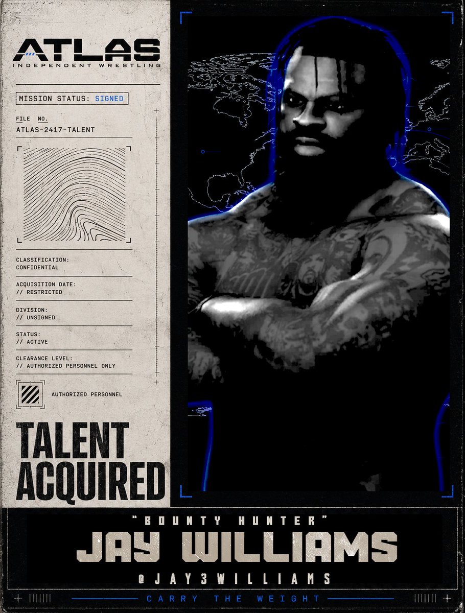 AtlasWres's tweet photo. // CONTRACT AUTHORIZED

MISSION STATUS: SIGNED

ATLAS has activated its newest operative.

DESIGNATION: “THE BOUNTY HUNTER”
IDENTITY: JAY WILLIAMS
CONTRACT STATUS: ACTIVE

Every name has a price. Every target can be found.

The hunt begins in ATLAS.

CARRY THE WEIGHT. https://t.co/5wkFr27uV6