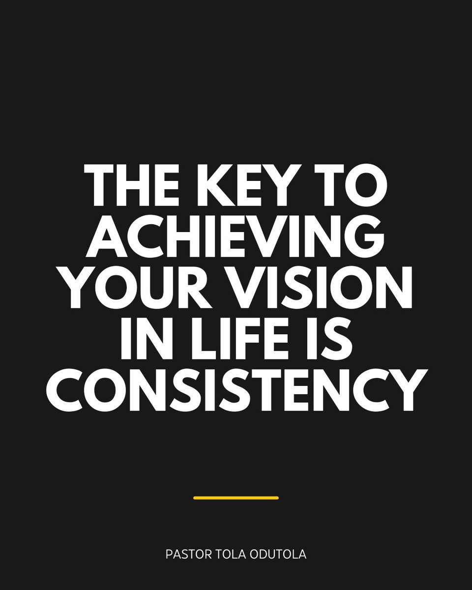 PstTolaOdutola's tweet photo. Stop waiting for motivation. Build the discipline. Consistency is the price of the promise.
#ConsistencyIsKey #VisionToReality #StayTheCourse #PastorTolaOdutola https://t.co/5lKQkFfXM2