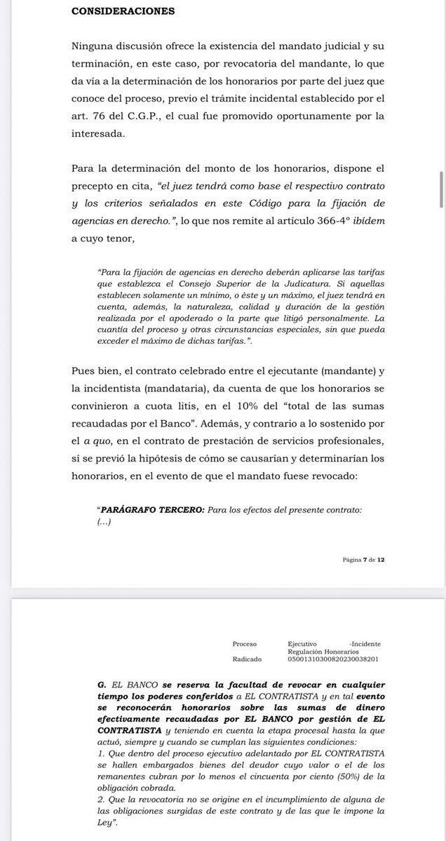 jairoparrac's tweet photo. CUOTA LITIS Y REVOCATORIA DEL MANDATO. TSM: Cuando los honorarios se pactan a cuota litis, el abogado asume el riesgo de no recibir remuneración si el resultado del proceso es adverso. Sin embargo, ese riesgo no se extiende al supuesto en que el mandante, sin incumplimiento del apoderado, revoca unilateralmente el poder antes de que culmine la gestión. En ese evento, la labor profesional realizada no se vuelve gratuita.

Por ello, si el contrato no establece con claridad cómo liquidar los honorarios cuando la revocatoria ocurre antes de obtenerse un recaudo cierto, el juez puede acudir, conforme al artículo 76 del CGP, a los criterios previstos para la fijación de agencias en derecho. Lo contrario permitiría que el mandante utilizara la revocatoria del poder para sustraerse del pago del trabajo efectivamente desarrollado.

Comparto el criterio de la decisión. El pacto de cuota litis supone que el abogado asume el riesgo de no recibir honorarios cuando el proceso no tiene un resultado favorable; ese es precisamente el riesgo propio de esta modalidad de remuneración. Sin embargo, resulta distinto que el mandante revoque unilateralmente el poder, sin existir incumplimiento del apoderado, y pretenda que toda la gestión realizada quede sin remuneración. Ello desnaturalizaría el equilibrio contractual y abriría la puerta para utilizar la revocatoria del mandato como un mecanismo para eludir el pago del trabajo profesional ya ejecutado. En esos eventos, la labor desarrollada debe ser justamente remunerada, aun cuando el contrato no haya previsto expresamente la forma de liquidar los honorarios frente a esa hipótesis.