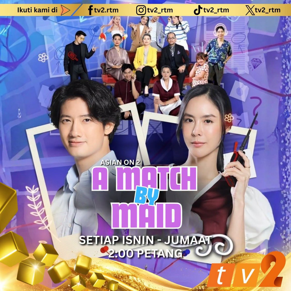 tv2_rtm's tweet photo. 🔵Saksikan sebuah drama komedi romantik Thailand lakonan Pae Arak Amornsupasiri,Pattarasaya Kreuasuwansri, Kanokchat Manyaton dan ramai lagi.
A Match By Maid (Ep. 16)
Rabu (5 Ogos 2026)
2:00 Petang
TV2
#ASIANON2 https://t.co/tHMt5fqBNt