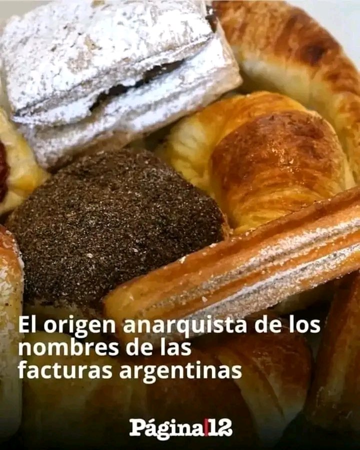 AitGijon's tweet photo. Cada 4 de agosto se conmemora el Día del Panadero, cuando en 1887, los anarquistas Enrico Malatesta y Héctor Mattei crearon La Sociedad de Resistencia de los obreros panaderos, una de las organizaciones sindicales más antiguas de Argentina.

En contra del sistema capitalista y en disputa de los bajos salarios que recibían, los panaderos decidieron usar a las facturas como medio de protesta, nombrándolas irónicamente con términos relacionados a la Policía, el Ejército y la Iglesia.

Así, hicieron referencia a los policías con los famosos vigilantes, al ejército con los cañoncitos de dulce de leche y a la Iglesia con las bolas de fraile o los "suspiros de monja".

#facturas #anarquismo #panaderos #boladefraile #policia #vigilante
#MemoriaAnarquista