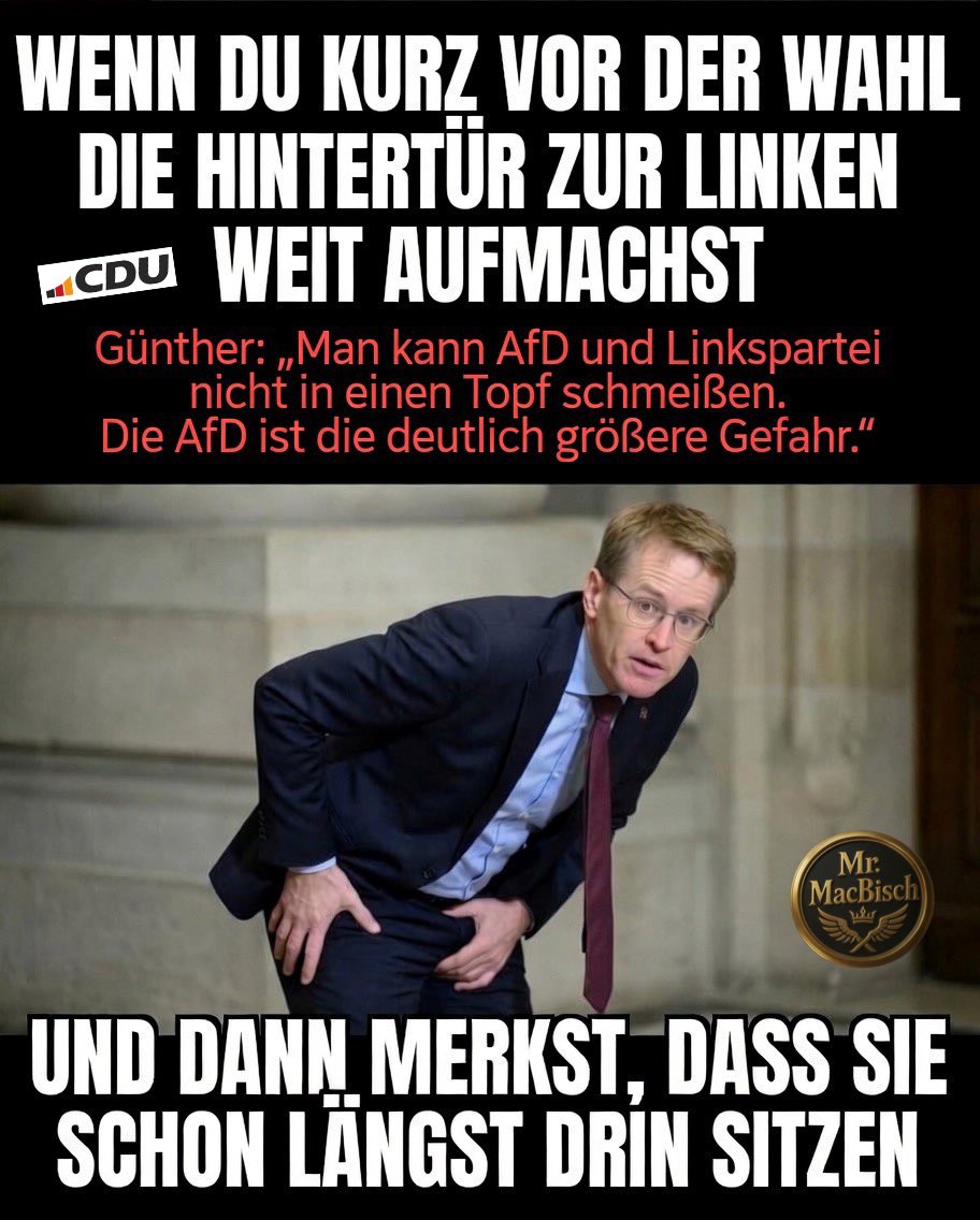 Mister_Macbisch's tweet photo. 🦅 Late Night Talk and News 🦅
++ Laut der BILD öffnet Günther der LINKEN die Hintertür - Wissen Wir - Wer CDU wählt, bekommt LINKE Politik ++
Foto-Quelle: @BILD
🇩🇪 #MrMacBisch #LateNightTalk #AfD
#LAUTgegenLINKS #UnsereHeimat
#NoCDU #Vision2026 #TeamAfD https://t.co/yOWEcLKOJH
