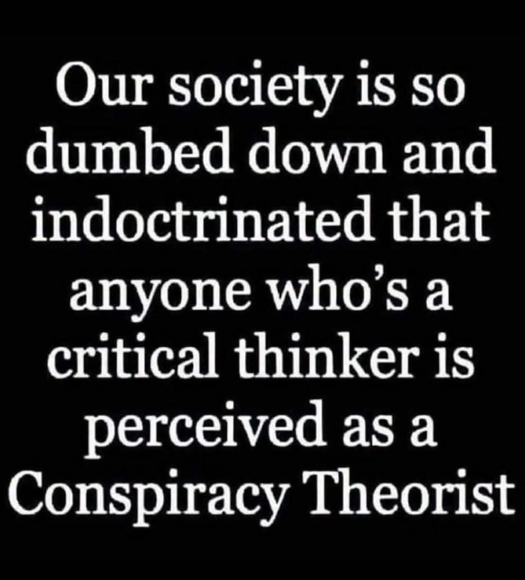 solitary_grey_'s tweet photo. Very true! #TruthMatters #conspiracy  #indocrination https://t.co/BruARdSPkY