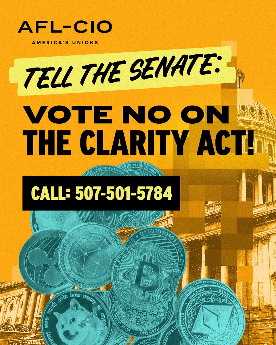 AFLCIO's tweet photo. The Clarity Act would allow volatile cryptocurrency to access our pensions and retirement accounts.

When big banks and billionaires gamble with our economy, working people feel the pain. Tell the Senate: stand with workers and vote NO on the Clarity Act. https://t.co/AgA66f66G0 https://t.co/nKUrdY8kxV