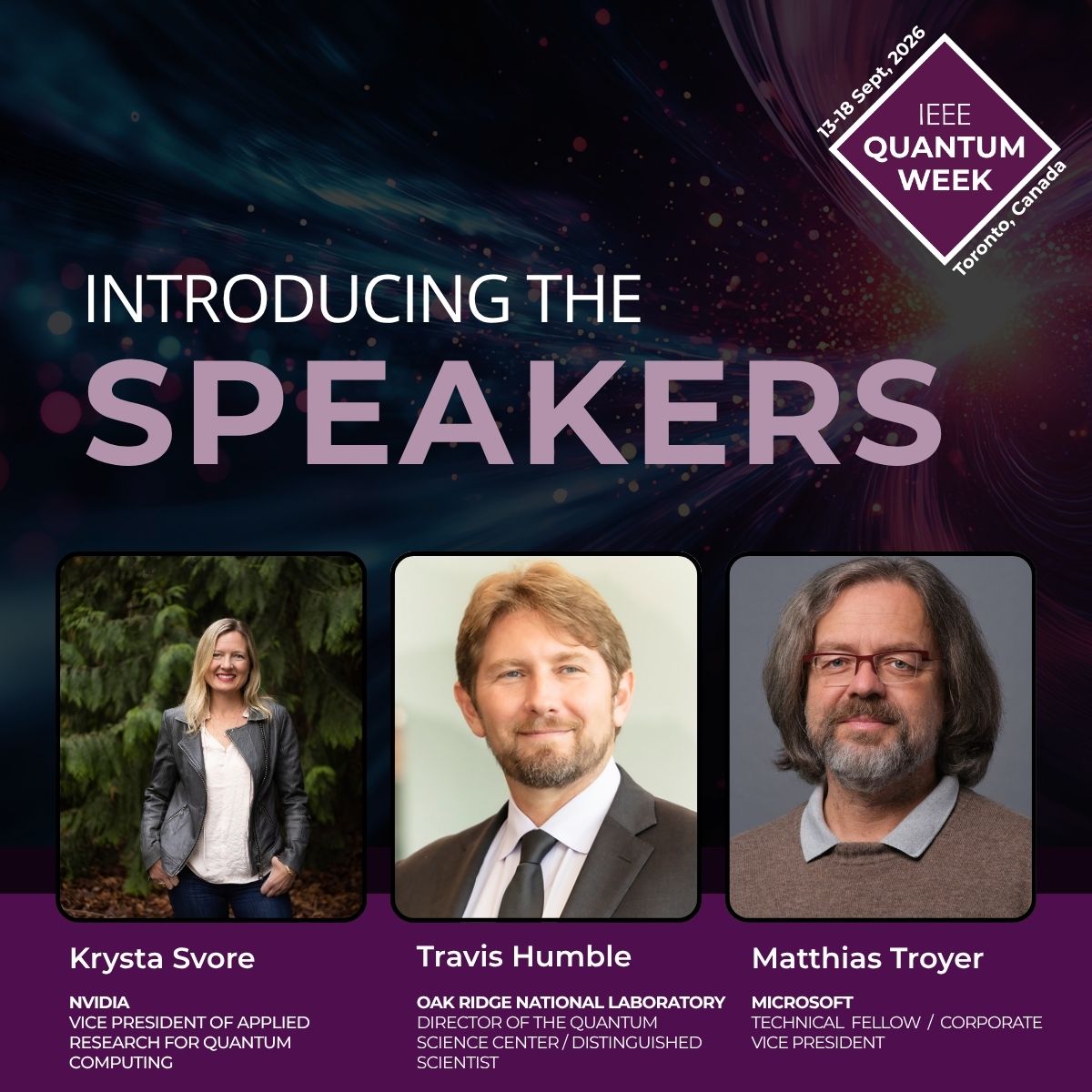 IEEEQuantumWeek's tweet photo. Krysta Svore of NVIDIA, Travis Humble of Oak Ridge, and Matthias Troyer of Microsoft map out real quantum solutions at #IEEEQuantumWeek 2026. Lock in your spot before seats fill up. Buy tickets now. https://t.co/cvuAj8ZAEW https://t.co/EMXXIaY5b3