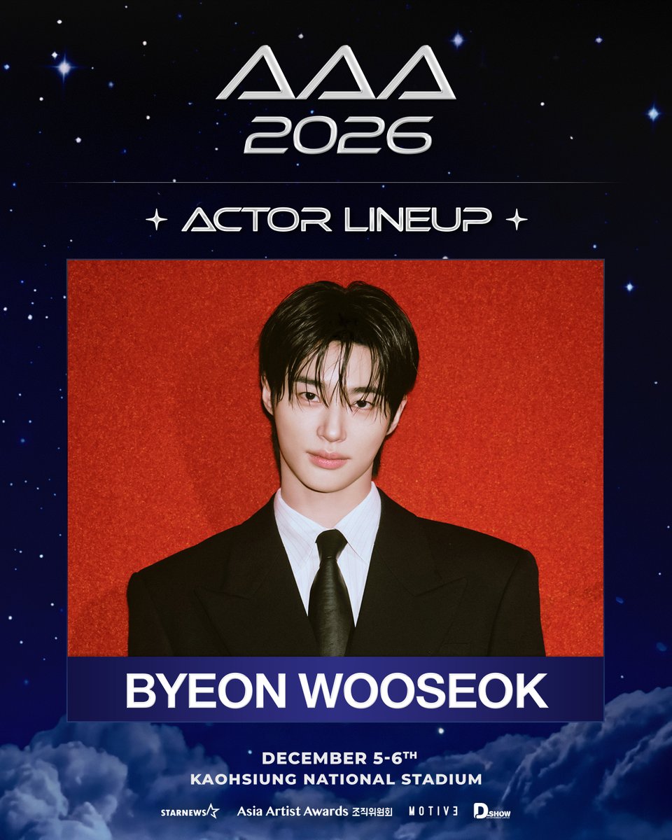 starnewskorea's tweet photo. #Lineup 
 
📢
AAA 2026 in Kaohsiung Line-up
 
💗BYEON WOOSEOK  

🏆2026 Asia Artist Awards in Kaohsiung
🎈2026.12.05 (SAT) - 06 (SUN)
🎈Kaohsiung National Stadium

출연진별 출연 일자는 추후 공지됩니다.
各藝人的演出日期將另行公告。
Performance dates for each artist will be announced later. 
出演者ごとの出演日程は、後日お知らせいたします。

#BYEONWOOSEOK
#2026AsiaArtistAwards #AAA 
#AAA2026