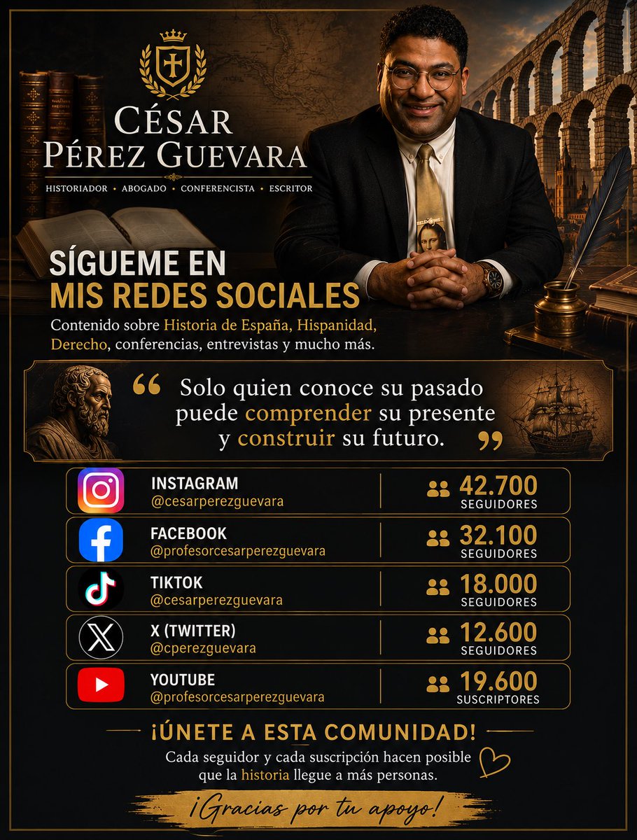 CPerezGuevara's tweet photo. La historia no es únicamente el estudio del pasado; es el instrumento que nos permite comprender quiénes hemos sido y, en consecuencia, quiénes somos. Solo desde una identidad sólida, cimentada en el conocimiento de nuestro devenir histórico, es posible proyectar y construir con acierto el futuro.

Si te apasionan la Historia de España, Hispanoamérica,  la Hispanidad, el Derecho, la cultura y el análisis riguroso de los grandes acontecimientos históricos, te invito a formar parte de esta comunidad.

Diariamente comparto investigaciones, conferencias, entrevistas, reflexiones y contenido exclusivo con el objetivo de divulgar la historia con rigor, combatir los mitos y acercar nuestro pasado a todos.

📲 Sígueme en mis redes sociales y suscríbete a mi canal de YouTube para no perderte ningún contenido:

📸 Instagram: @cesarperezguevara (42.700 seguidores)
📘 Facebook: @profesorcesarperezguevara (32.100 seguidores)
🎵 TikTok: @cesarperezguevara (18.000 seguidores)
𝕏 X (Twitter): @cperezguevara (12.600 seguidores)
▶️ YouTube: @profesorcesarperezguevara (19.600 suscriptores)

Cada nuevo seguidor y cada nueva suscripción contribuyen a que este proyecto siga creciendo y a que la historia llegue a más personas.

¡Gracias por su apoyo y bienvenidos a esta comunidad!

#Historia #Hispanidad #HistoriaDeEspaña #España #HistoriaUniversal DivulgaciónHistórica Cultura Derecho Conferencias YouTube Instagram Facebook TikTok X ProfesorCésarPérezGuevara