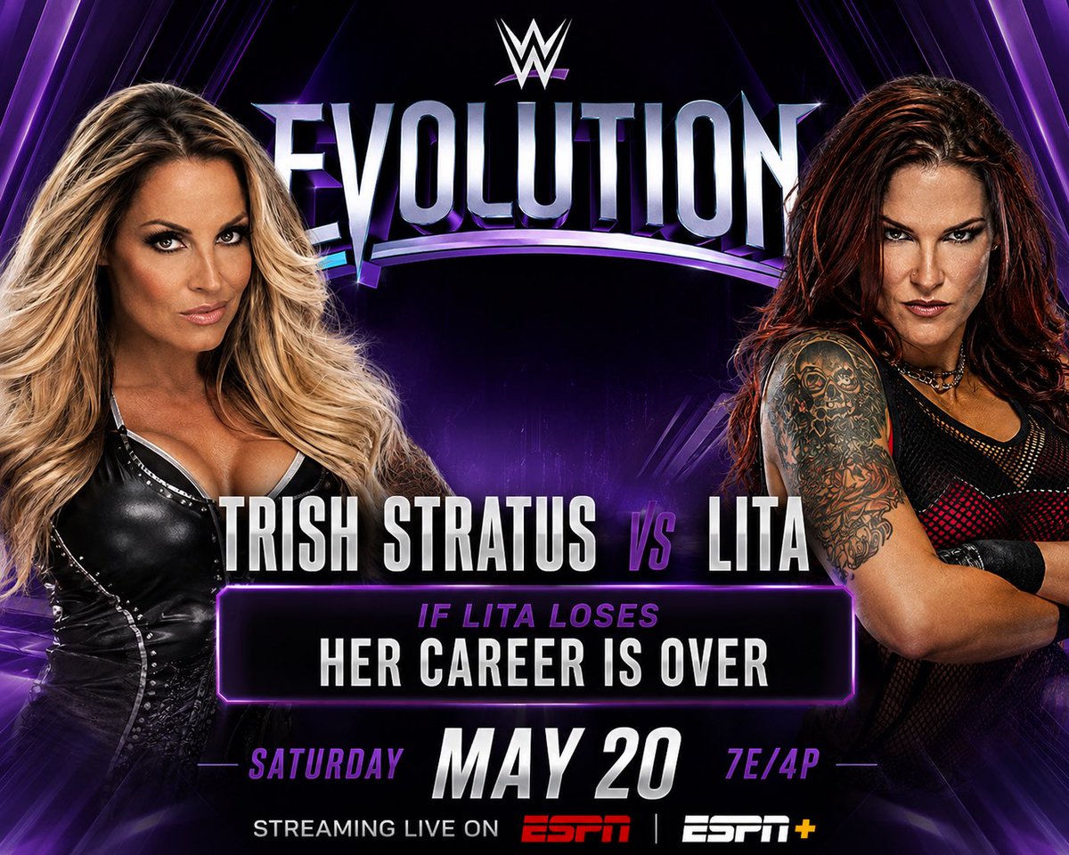 Hazzarealgraps's tweet photo. As made official on the #WWERaw  post show after Lita brutally attacked Trish Stratus turning her back on her “sister” 

That Trish Stratus Vs Lita will main event our first PLE of the year EVOLUTION and if Lita loses………..

Her career is OVER.

Live on ESPN #WWE2K26 https://t.co/kfE1kYgBol