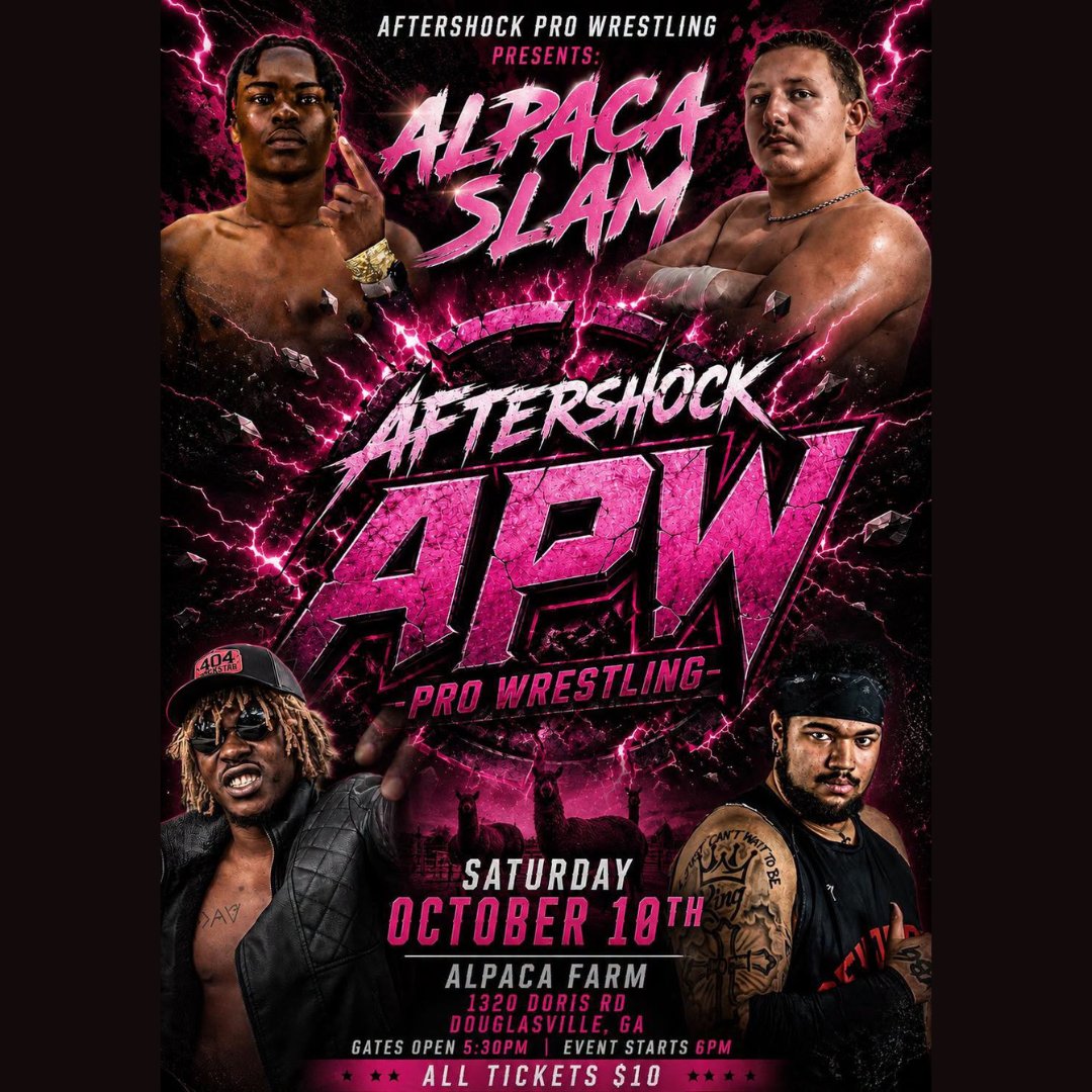 SilverliningsAR's tweet photo. Aftershock Pro Wrestling presents ALPACA SLAM!  

📅Oct 10, 2026
📍1320 Dorris Road, Douglasville, GA 30134 
🕠Gates Open: 5:30 PM 
 🎟️Tickets are just $10! 

🦙💪🔥

#Atlanta #wresting #APW https://t.co/qTiHWJ7w78
