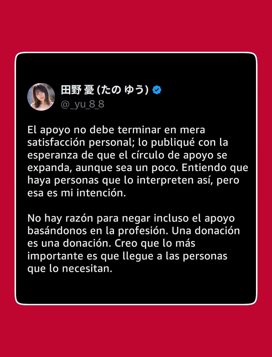 animetrends's tweet photo. DONA MILLONES Y SILENCIA A SUS CRÍTICOS

La actriz japonesa Yu Tano anunció públicamente una donación de 3 millones de yenes y suministros de emergencia, a través de la Cruz Roja Japonesa, para ayudar a los damnificados por el terremoto en Kumamoto.

Sin embargo, su gesto fue atacado por varios usuarios, quienes la criticaron por hacer pública su ayuda y calificaron sus fondos como "dinero sucio" debido a su profesión en el cine para adultos.

Ante los comentarios, Tano respondió que su única intención al publicar la noticia era motivar a que más personas se sumaran a la causa.

La actriz dejó claro que no hay ninguna razón para rechazar la ayuda por el trabajo de alguien: "una donación sigue siendo una donación", y lo importante es que llegue a quienes más la necesitan.

La hipocresía no salva vidas.