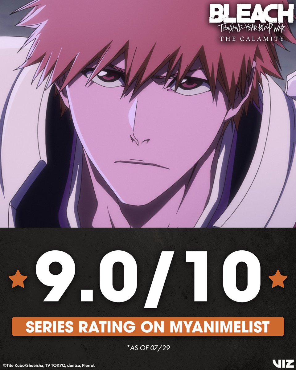 VIZMedia's tweet photo. BLEACH: Thousand-Year Blood War - The Calamity has broken into @MyAnimeList's Top 10 Anime of All Time! 

Thank you for your incredible support! ⚔️🧡 https://t.co/fq1aajJoi7