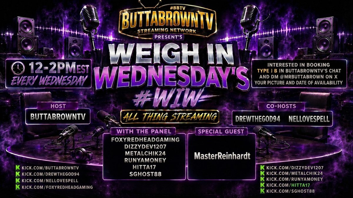 curbshocker2020's tweet photo. Be Sure To Remember To Tune In For @MrButtaBrown #BBTV Streaming Network Presents Weigh In Wednesday's #WIW All Things Streaming Host @MrButtaBrown Co-Host @Drewthegod94  @NelLovespell @FoxyRHGaming @DizzyDev1207 @MetalChik24 @0017Hitta @miguel61877021 Special Guest: @MasterReinhardt  !!! https://t.co/NGME22idRn @Svntvmvriv @StakeEddie @KICKEthan @kick @KickVillage @KooterBomb @MikeSmallsJr1 @djacksonweather @warXdog311 @ReaperHackz @BeardedGilmore