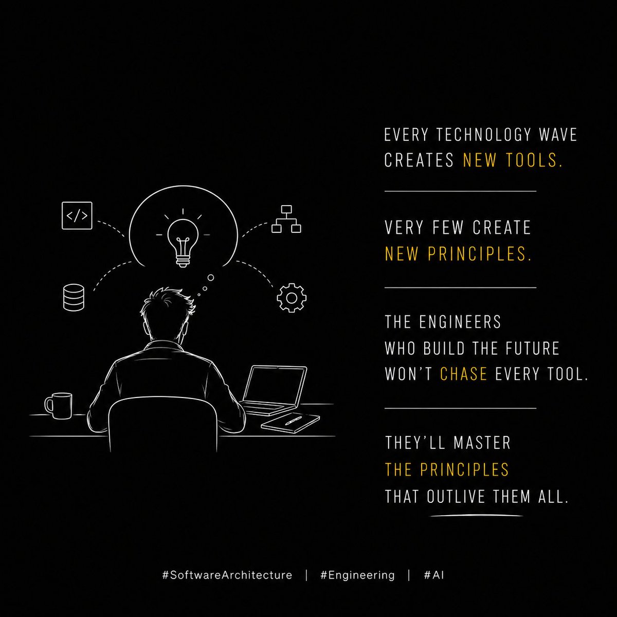 mkumar5989's tweet photo. Every technology wave creates new tools. 
Very few create new principles.  
The engineers who build the future won't chase every tool.  
They'll master the principles that outlive them all.  
#SoftwareArchitecture #Engineering #AI https://t.co/pKBqQ424rY