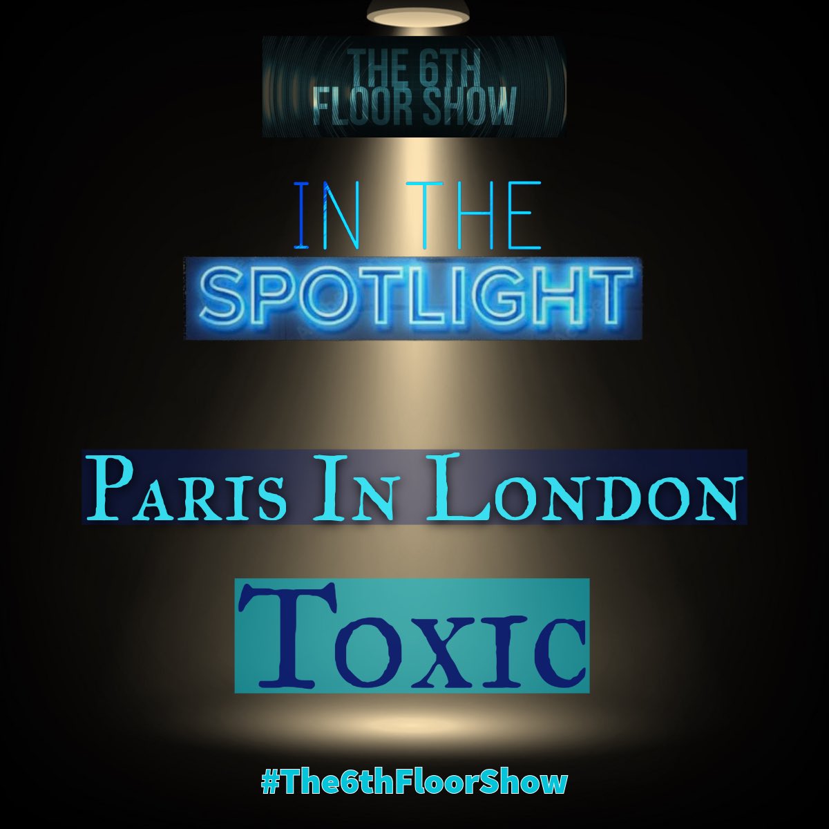 The6thFloorShow's tweet photo. The #InTheSpotlight for #Episode353 is...
@parisinldn - #Toxic
🎶 https://t.co/De3hkBXmGN
#The6thFloorShow https://t.co/sOTsdeEcMa