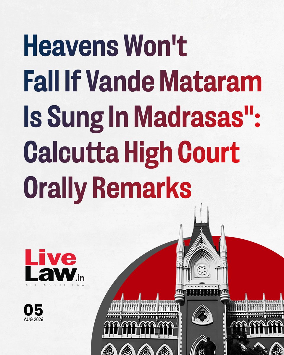 LiveLawIndia's tweet photo. The Calcutta High Court on Tuesday orally observed that "heavens will not fall" if all six stanzas of Vande Mataram are sung in madrasas, while hearing a Public Interest Litigation (PIL) challenging a government notification making the rendition of the complete national song mandatory in such institutions.
Read more: https://t.co/wm1Doe3OMq
#CalcuttaHighCourt #VandeMataram