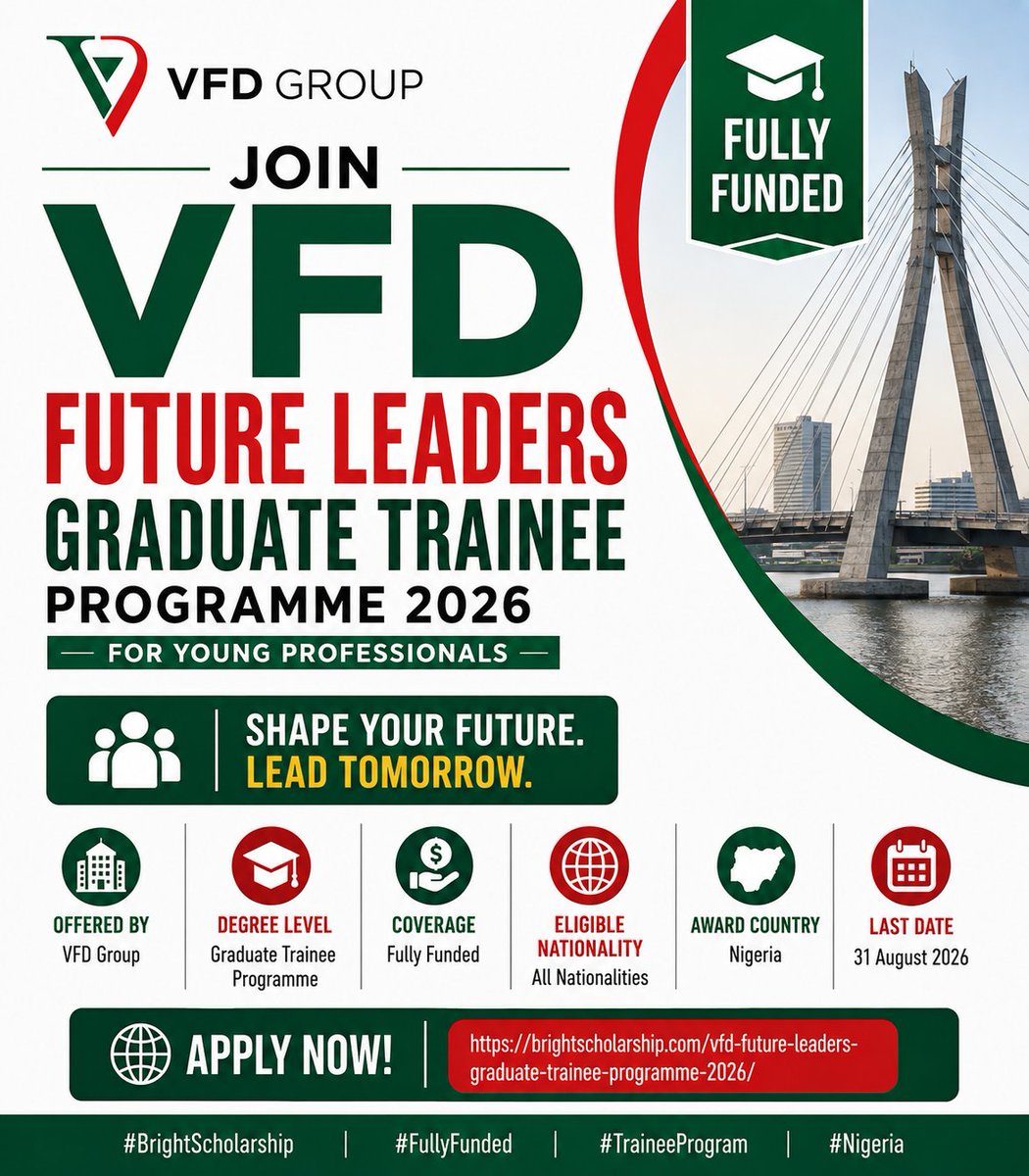 BrightSship's tweet photo. Join VFD Future Leaders Graduate Trainee Programme 2026 for Young Professionals
Degree level: Graduate Trainee Programme
Award country: Nigeria
Last Date: 31 August 2026
Apply Link: https://t.co/tDM2fVdcg3
#BrightScholarship #FullyFunded #TraineeProgram #Nigeria https://t.co/lmcgOeI7Gw