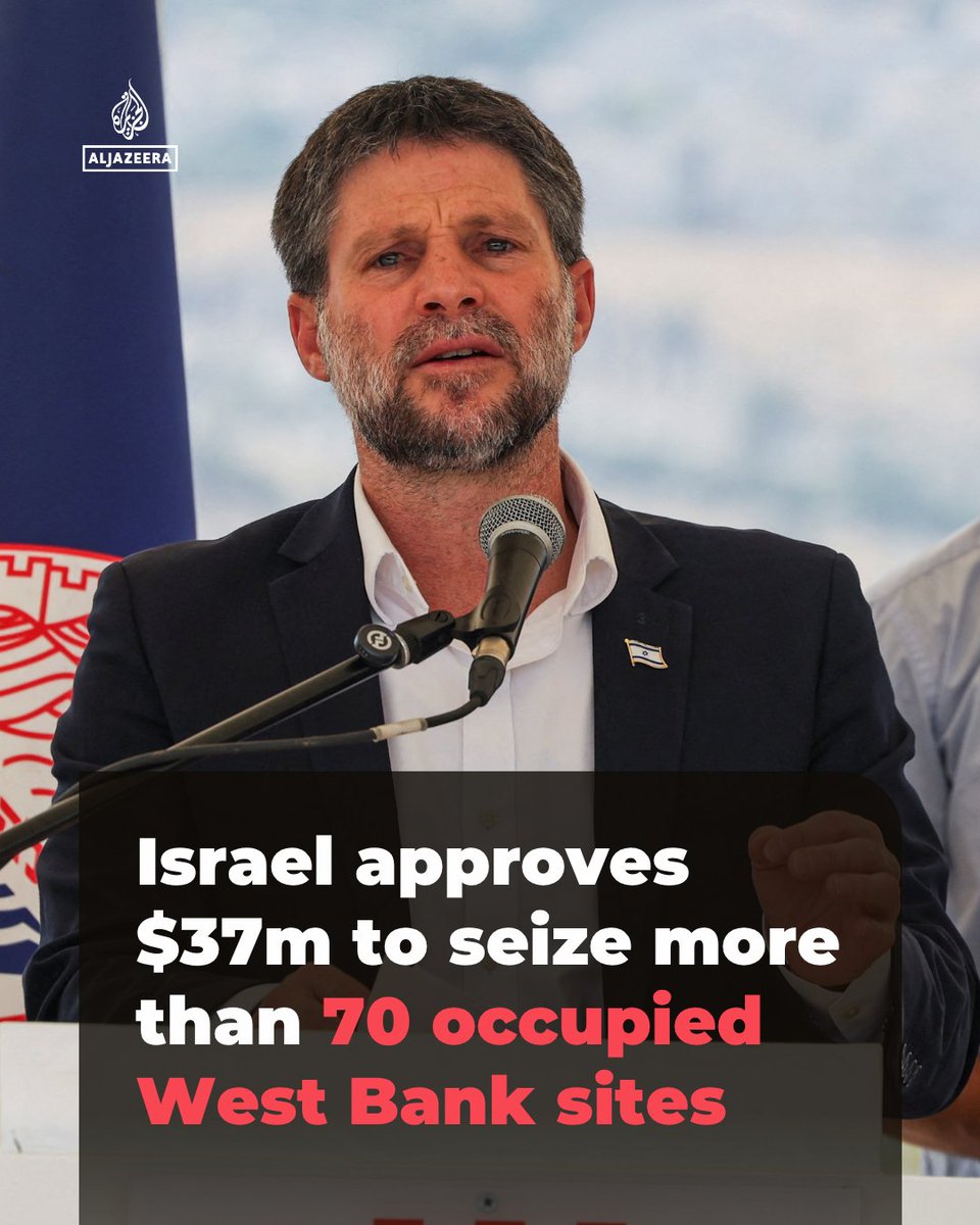 AJEnglish's tweet photo. Israel's far-right Minister of Finance Bezalel Smotrich has announced a 113 million shekel ($37m) allocation to take control of more than 70 historical sites across the occupied West Bank.

Read more https://t.co/zoXthfD61i https://t.co/b1FWUNF7eK