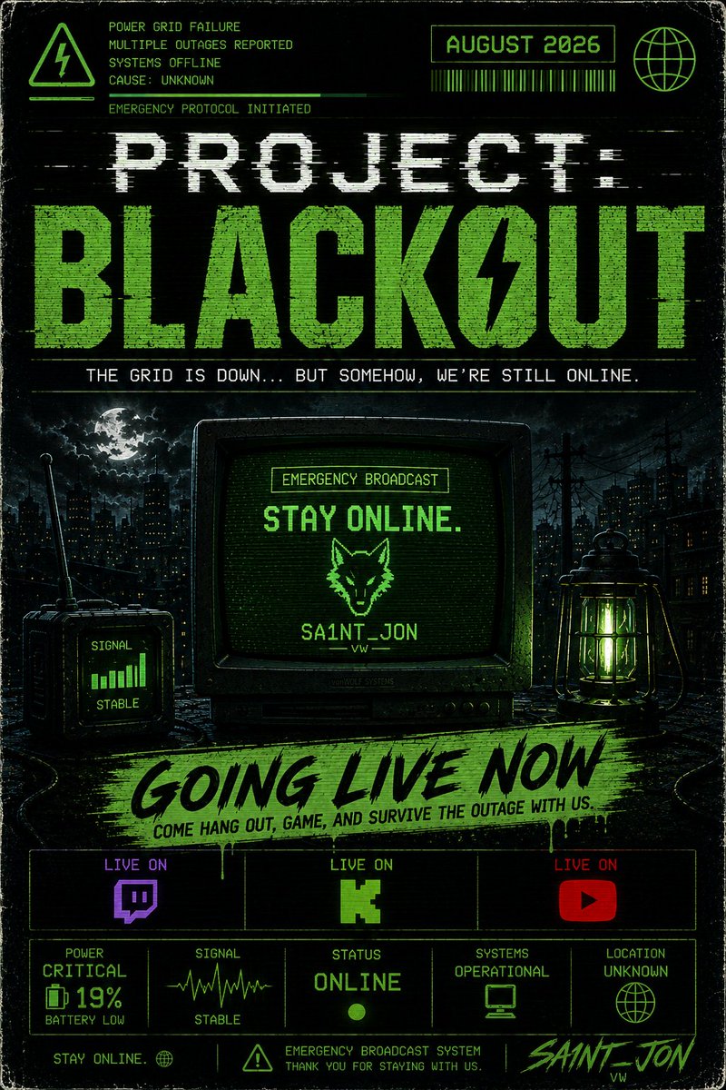 Sa1ntJ0nVT's tweet photo. ⚠️ EMERGENCY BROADCAST ⚠️
PROJECT: BLACKOUT // DAY 04
The power may be out, but the stream is still alive.
🟢 We're LIVE on Twitch, Kick & YouTube!
Come hang out, chat, and survive the outage with us.
STAY ONLINE. ⚡ #ProjectBLACKOUT https://t.co/4iuRLmQLQM