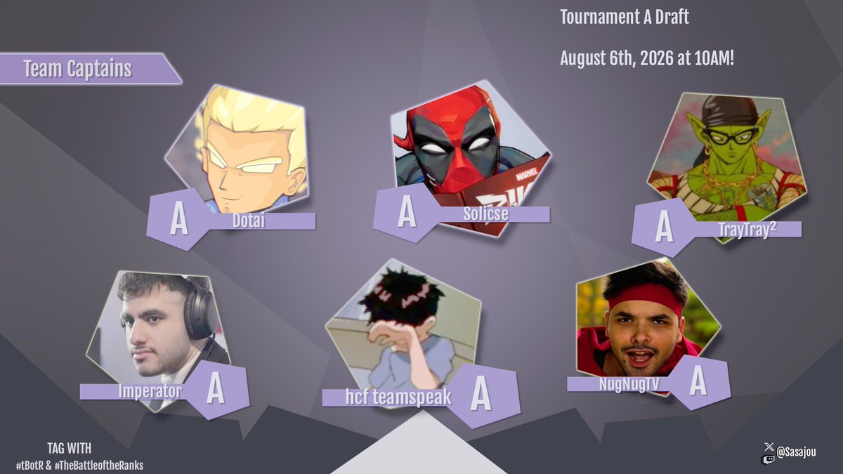 Sasajou_'s tweet photo. Excited to know who the team captains are for the Battle of The Ranks?

Introducing Tournament A, team captains:

@Dotai9EU @SolicseMR
@imperatorfps @hcfteamspeak @nugnugtv
@iamtrayreal 

Tournament A Draft is on August 6th,2026 at 10AM CST! https://t.co/wEXZN0mNoR